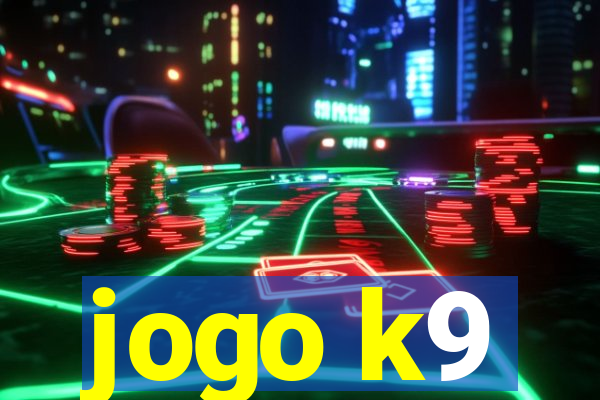 jogo k9